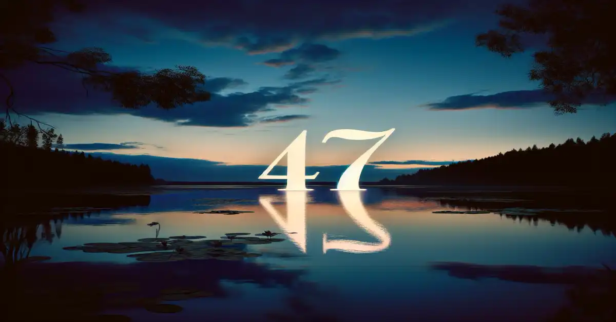 number 47 meaning in manifestation